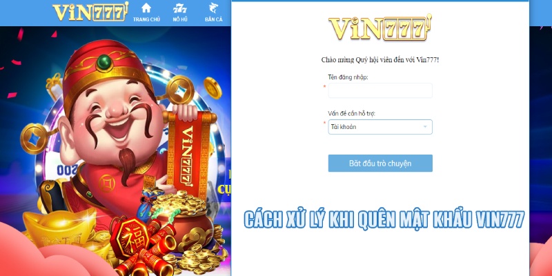 Làm cách nào để lấy lại tài khoản Vin777 khi quên mật khẩu? 3 quên mật khẩu